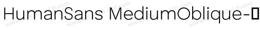 HumanSans MediumOblique字体转换